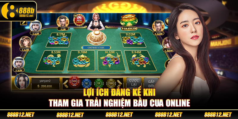 Lợi ích đáng kể khi tham gia trải nghiệm bầu cua online